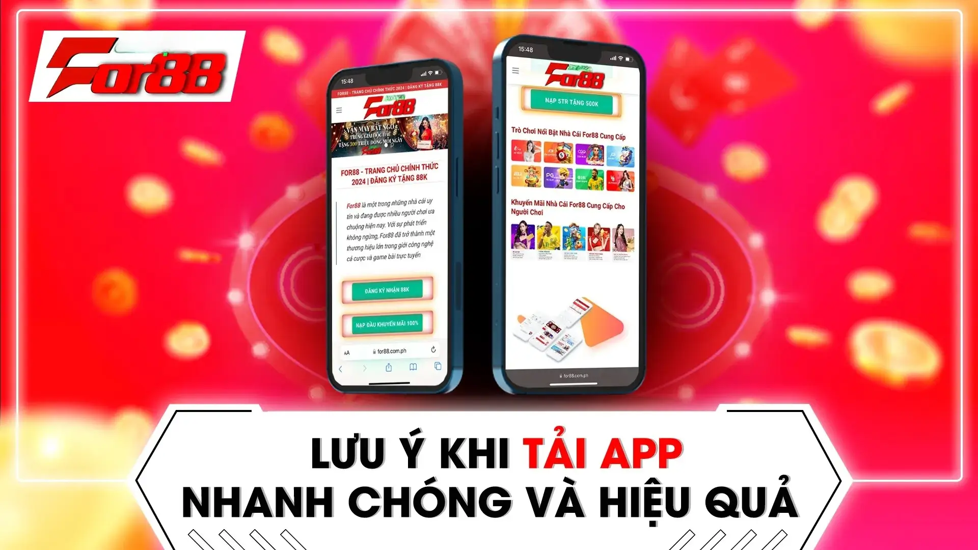 Một số lưu ý quan trọng khi tải app For88