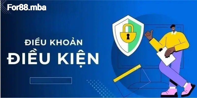 Điều Khoản Và Điều Kiện của For88