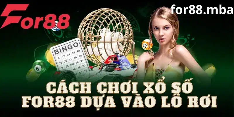 For88 bật mí đánh lô đề dựa vào lô rơi