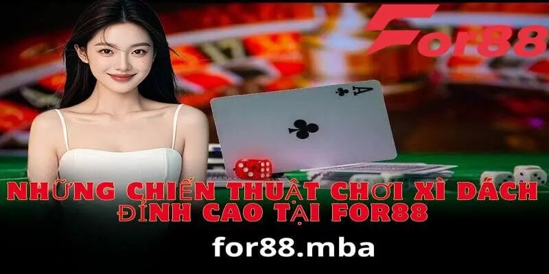 Chiến thuật chơi xì dách hiệu quả từ cao thủ