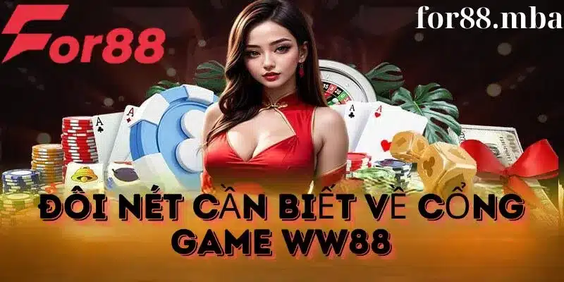 Đôi nét về cổng game WW88