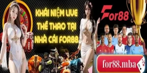 Khái niệm về cá cược live thể thao tại For88