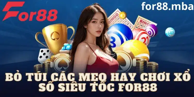 Bật mí mẹo hay khi chơi xổ số siêu tốc nhà cái For88