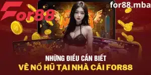 Khám phá sảnh nổ hũ tại nhà cái For88